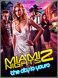 Flash  Miami Nights 2 The City is Yours (   2   )