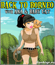 Flash ���� Back to Borneo with Ana And Baby Cat ( ����������� �� ������ ���� � ������ ��� ) �������� 1